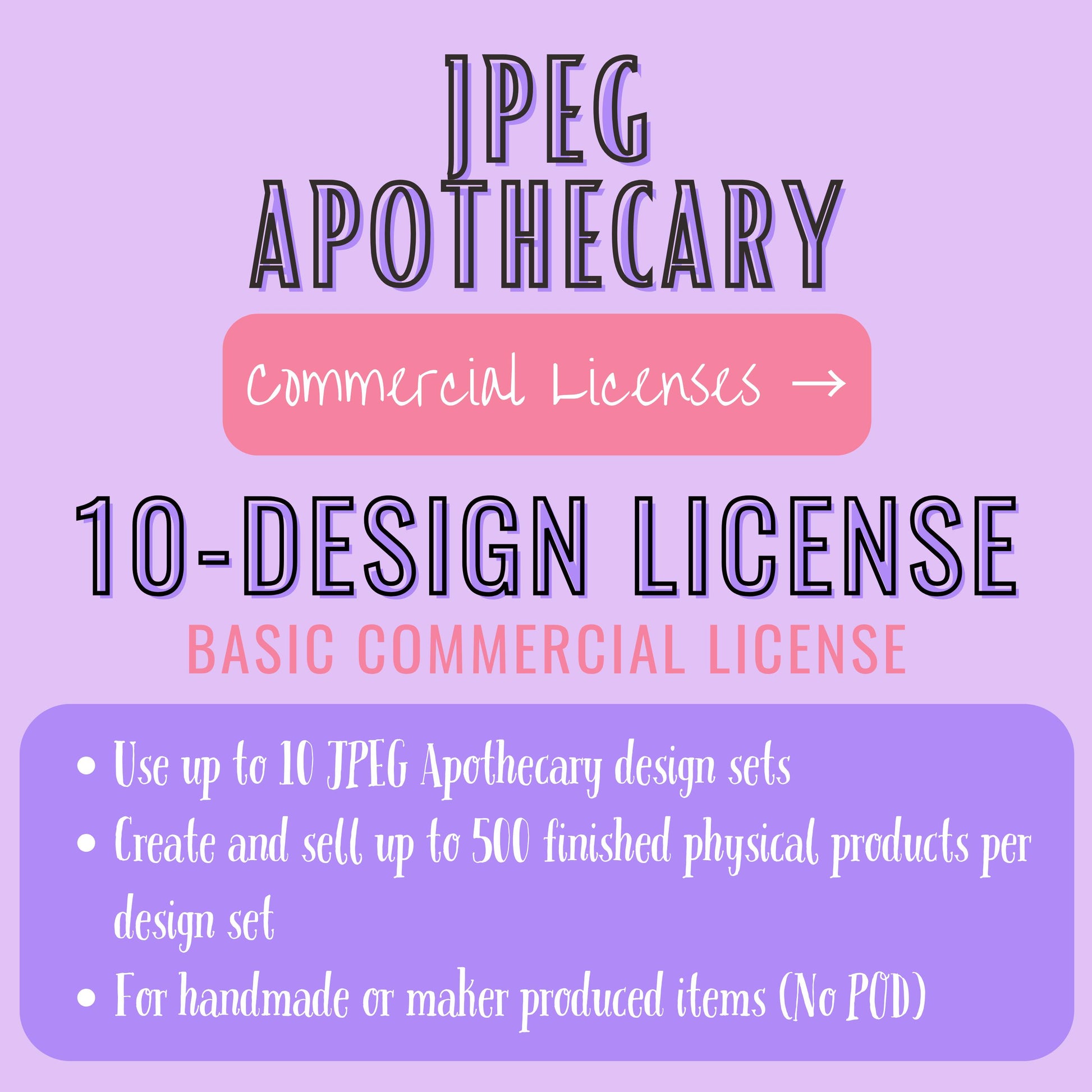 A digital promotional graphic for a 'JPEG Apothecary' 10-design commercial license, featuring text on a lavender background with a pink banner and a purple info box.