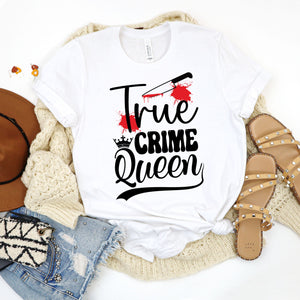True Crime Queen T-Shirt - Perfect for True Crime Enthusiasts T-Shirts Whimsy Spirit Store   