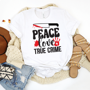 Peace Love True Crime T-Shirt - Fun Apparel for True Crime Enthusiasts T-Shirts Whimsy Spirit Store   