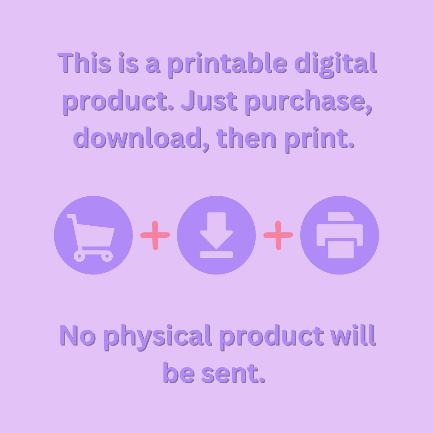 Promotional text for a printable digital product with icons of a shopping cart, download arrow, and printer on a purple background.