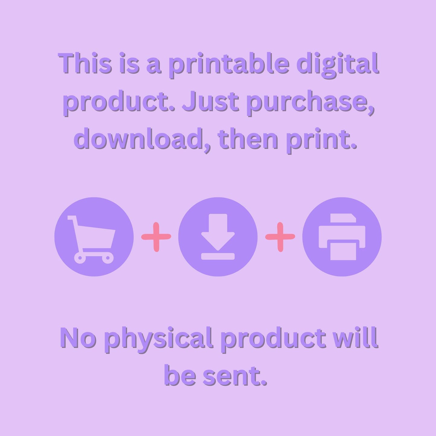 Promotional text for a printable digital product with icons of a shopping cart, download arrow, and printer on a purple background.