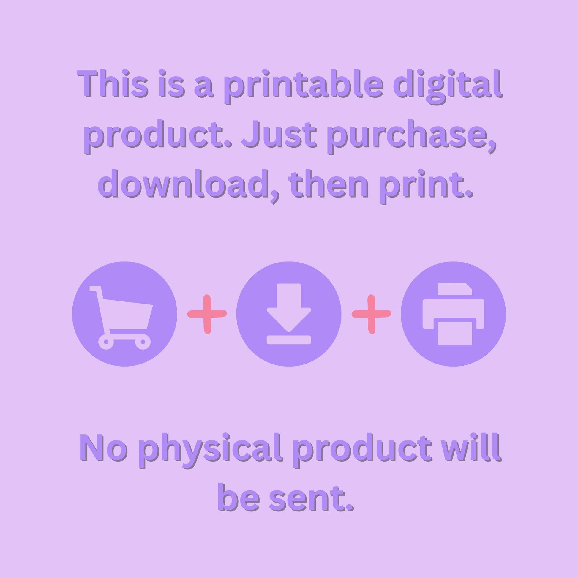 Promotional text for a printable digital product with icons of a shopping cart, download arrow, and printer on a purple background.