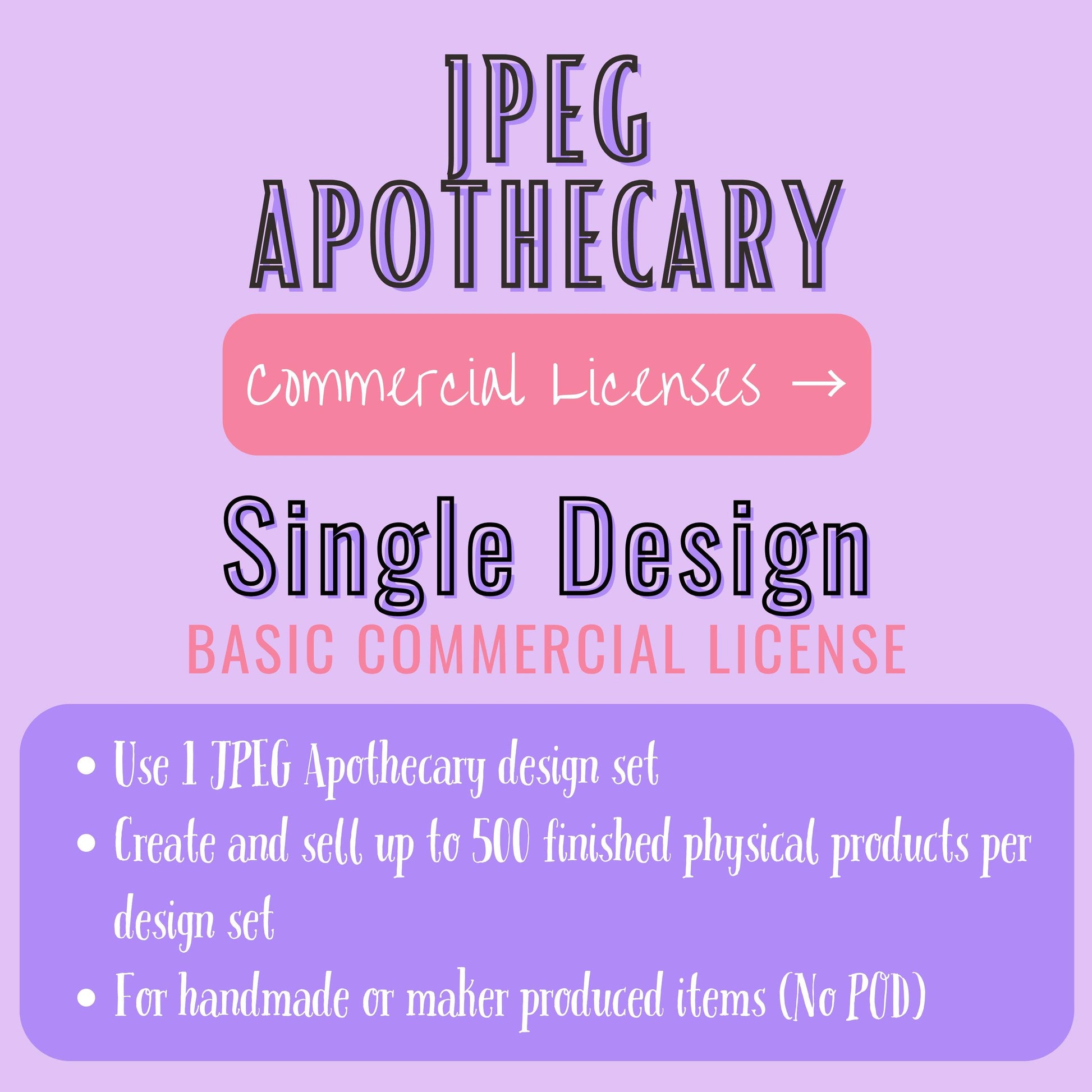 A digital promotional graphic for a 'JPEG Apothecary' single design commercial license, featuring text on a lavender background with a pink label and a purple information box.