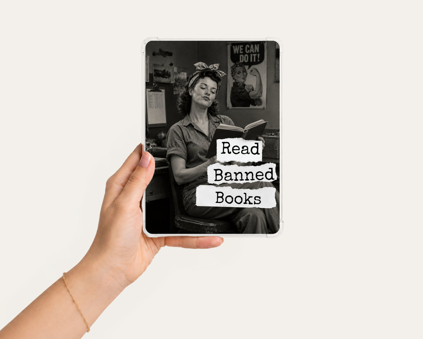 Read Banned Books printable Kindle clear case insert featuring Rosie the Riveter taking a well-earned reading break, shown in a clean hand-held mockup on a light background.