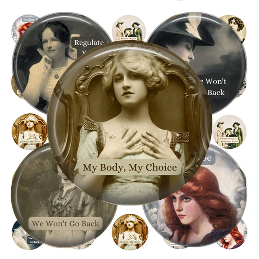 Collection of buttons with vintage-style portraits and feminist text, featuring a central button with 'My Body, My Choice' text.
