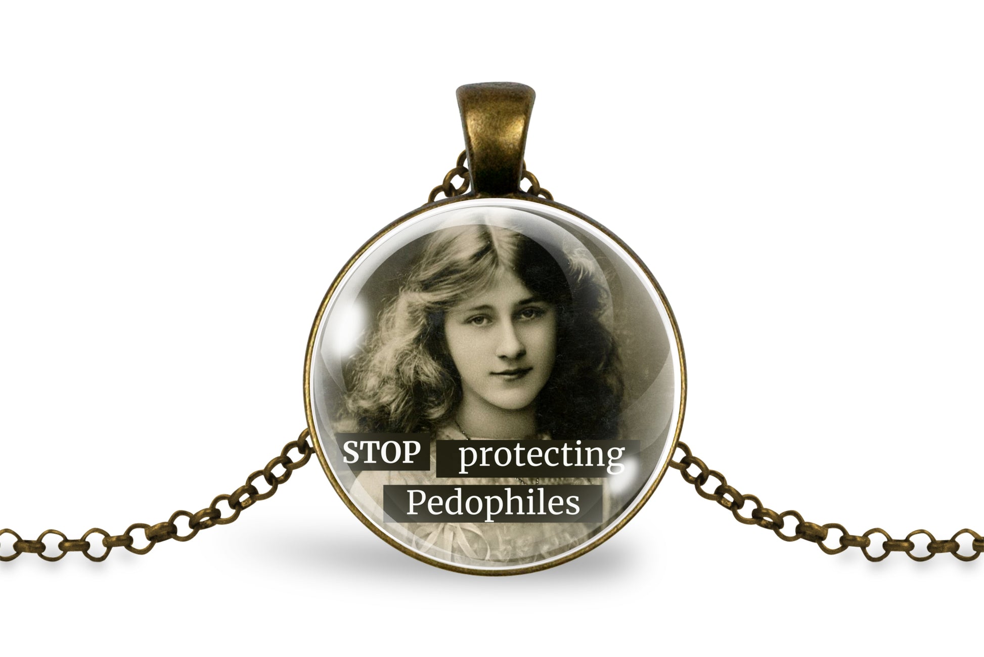 An antique bronze pendant necklace featuring a circular glass dome with a black-and-white portrait of a woman and the text 'STOP protecting Pedophiles' in white, shown on a white background with a matching chain.
